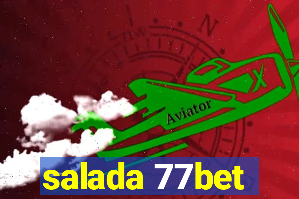 salada 77bet